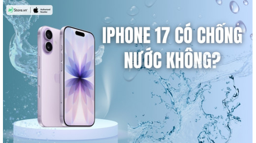 iPhone 17 có chống nước không? Có thể ở dưới nước bao lâu?