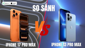 So sánh iPhone 17 Pro Max và iPhone 13 Pro Max: Có đáng để NÂNG CẤP?