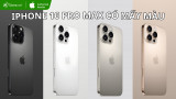 iPhone 16 Pro Max có mấy màu? Màu nào đẹp, HOT nhất?
