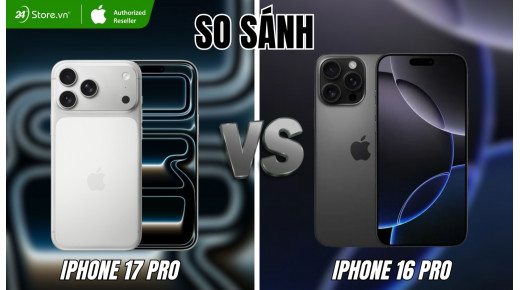 So sánh iPhone 17 Pro và iPhone 16 Pro: Điểm gì khác biệt?