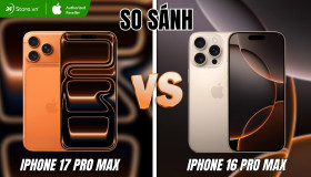 So sánh iPhone 17 Pro Max và iPhone 16 Pro Max: Dòng nào ĐÁNG GIÁ hơn?