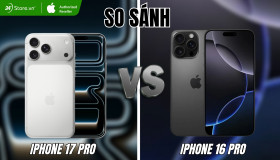 So sánh iPhone 17 Pro và iPhone 16 Pro: Điểm gì khác biệt?