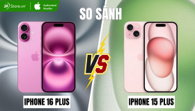 So sánh iPhone 16 Plus và iPhone 15 Plus: Có nâng cấp gì mới? 