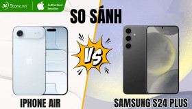 So sánh iPhone Air và Samsung S24 Plus: Flagship nào tốt hơn?