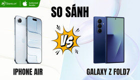 So sánh iPhone Air và Galaxy Z Fold7: Nên chọn flagship nào?