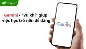 Khám phá 5 “vũ khí học tập” từ Gemini giúp việc học trở nên dễ dàng