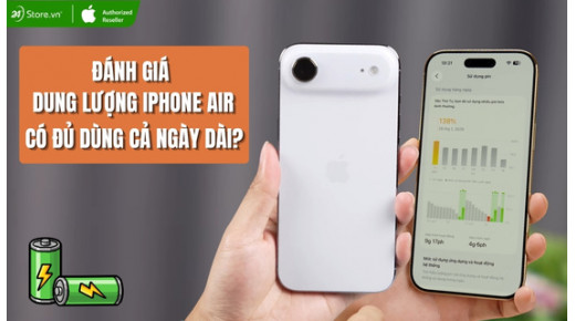 Đánh giá dung lượng pin iPhone Air? Có đủ dùng cho cả ngày dài?
