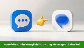 Người dùng nên làm gì khi ứng dụng Samsung Messages bị khai tử?
