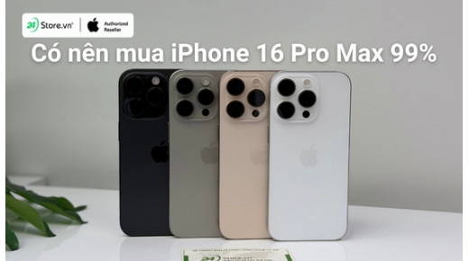 Có nên mua iPhone 16 Pro Max 99%? Đánh giá chi tiết nhất