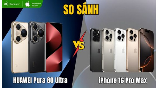 So sánh Huawei Pura 80 Ultra vs iPhone 16 Pro Max: Chọn flagship nào?