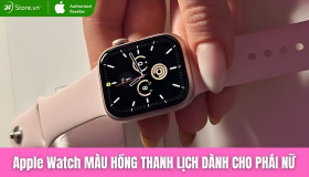Apple Watch màu hồng: Các mẫu xinh xắn dành cho phái nữ 2026