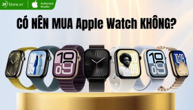 Có nên mua Apple Watch không? Top các mẫu đáng mua nhất 2026