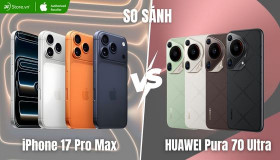 So sánh iPhone 17 Pro Max và Huawei Pura 70 Ultra: Chọn máy nào?