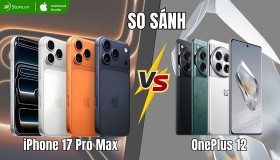 So sánh iPhone 17 Pro Max và OnePlus 12: Máy nào đáng mua hơn?