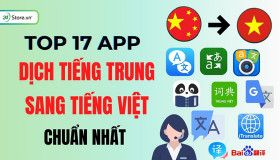 TOP 17+ App dịch Tiếng Trung sang Tiếng Việt trên điện thoại CHUẨN NHẤT