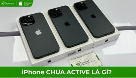 iPhone chưa Active là gì? Có nên mua iPhone chưa kích hoạt?