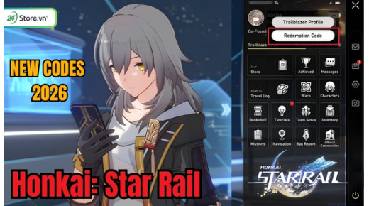 Code Honkai Star Rail (Code HSR) 08/2026 MỚI NHẤT, cập nhật liên tục