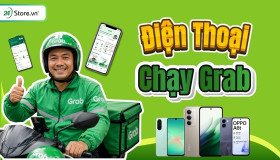 TOP 15+ Điện thoại chạy Grab giá rẻ, PIN TRÂU, ít nóng máy
