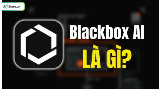Blackbox AI là gì? Ưu & Nhược điểm, cách tải và sử dụng
