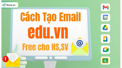Cách Tạo Email Edu.vn Miễn Phí cho Học Sinh, Sinh Viên 2026