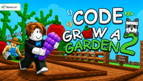 Code Grow a Garden 2 mới nhất tháng 08/2026 và cách nhập