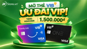 Mở thẻ VIB - Ưu đãi VIP! Tặng Voucher 1.500.000đ