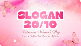 100+ Slogan 20/10 Hay, Ý Nghĩa, Độc Đáo 2026