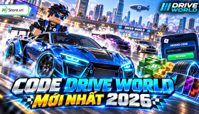 Code Drive World MỚI NHẤT 10/2026, cách nhập code
