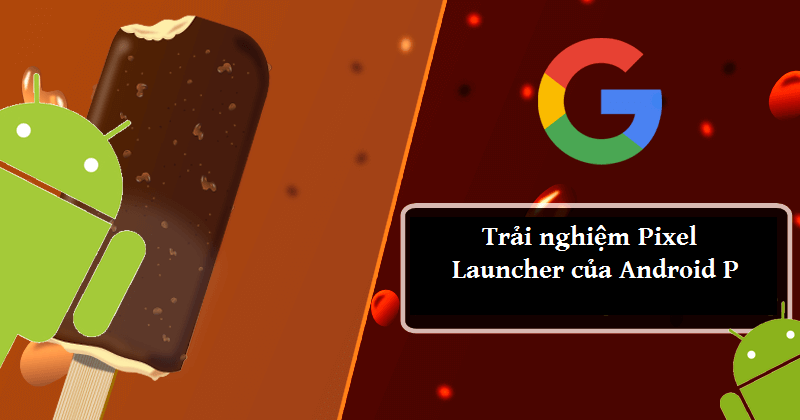cach tai va cai dat android p launcher hinh anh 1