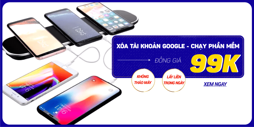 xóa tài khoản google đồng giá 99k