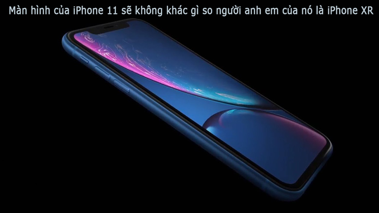 màn hình 11 được cho là XR