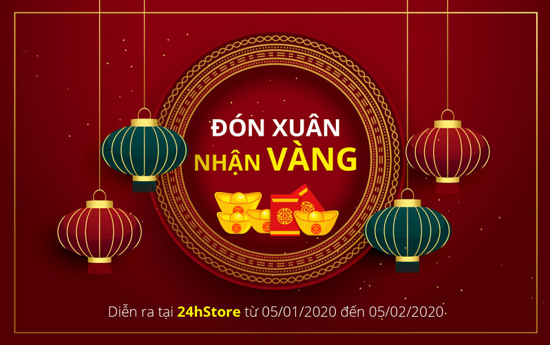 TẶNG 1 CHỈ VÀNG MỖI TUẦN – 24HSTORE TƯNG BỪNG ĐÓN TẾT