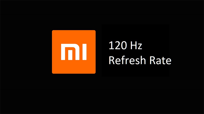 Xiaomi sẽ cung cấp màn hình 120Hz trên các Flagship tương lai hình 1 Xiaomi sẽ cung cấp màn hình 120Hz trên các Flagship tương lai hình 1