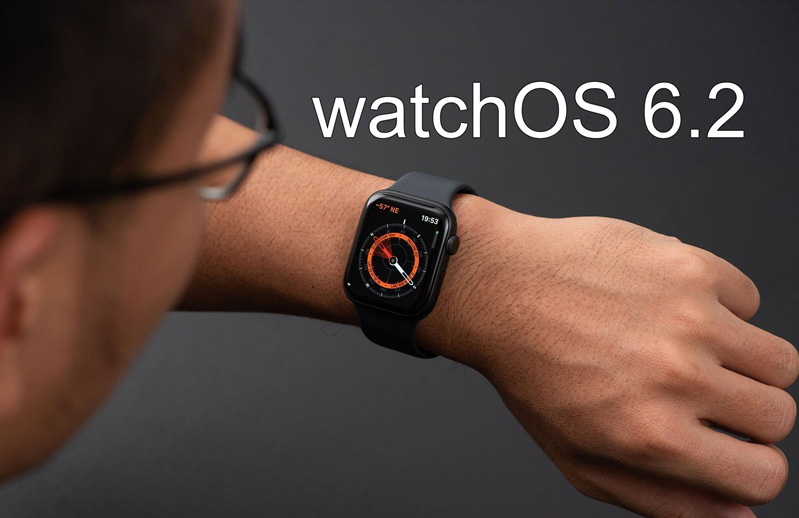 Phiên bản watchOS 6.2 cho phép người dùng cài đặt