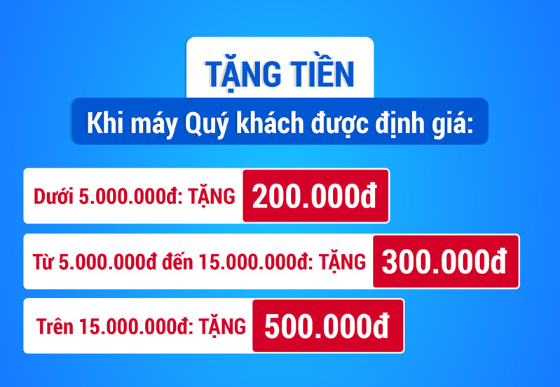 Lên đời máy mới - tặng tiền 500.000đ