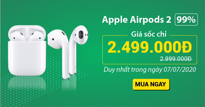 Airpods 2 giá sốc duy nhất trong 1 ngày