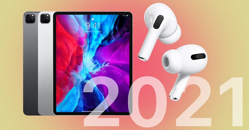 những sản phẩm dự kiến ra mắt trong năm 2021