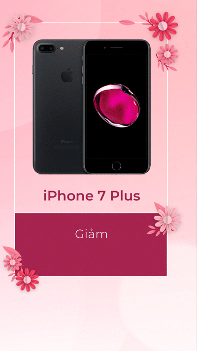 iphone 7 plus cũ tặng bạn gái, mẹ