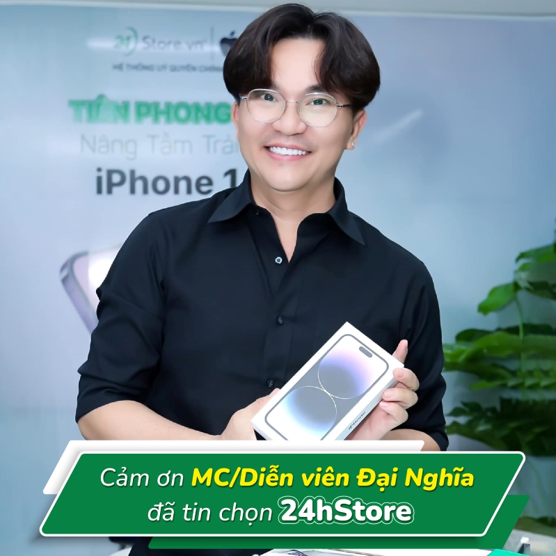 Cảm ơn diễn viên Đại Nghĩa đã tin chọn 24hStore