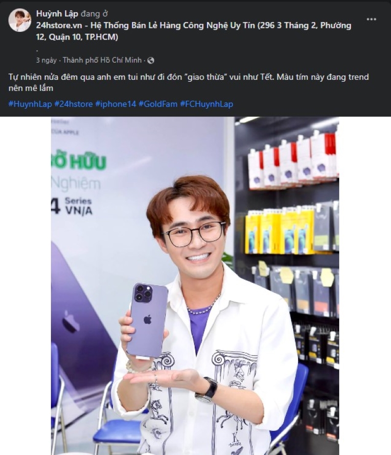 Huỳnh Lập mua iPhone 14 tại 24hStore Huỳnh Lập chia sẻ niềm vui trên trang fanpage của mình