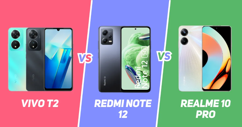 So sánh Vivo T2, Redmi Note 12, Realme 10 Pro Thiết kế nào ấn tượng nhất?