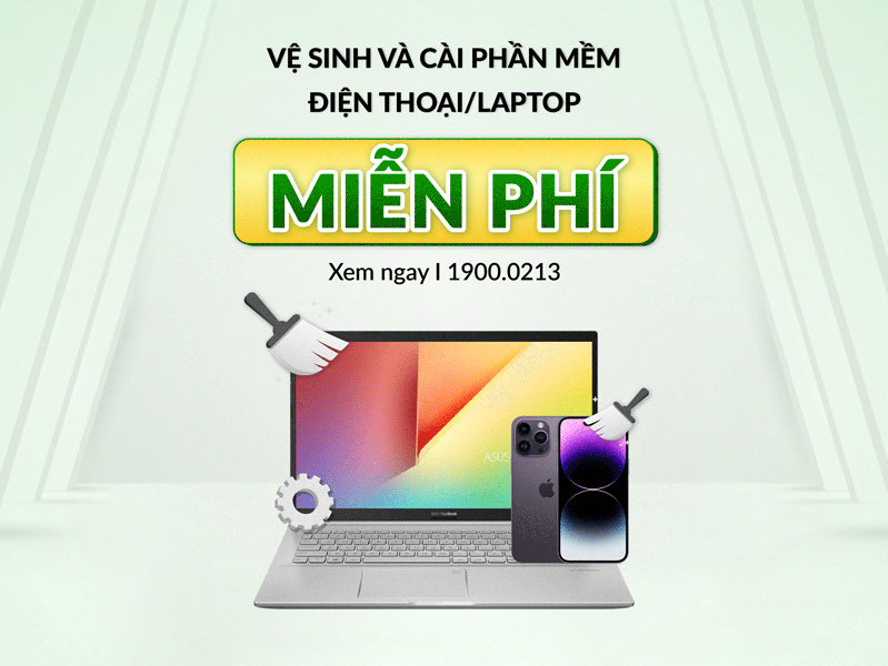 Khách được hỗ trợ vệ sinh và cài phần mềm điện thoại/laptop MIỄN PHÍ