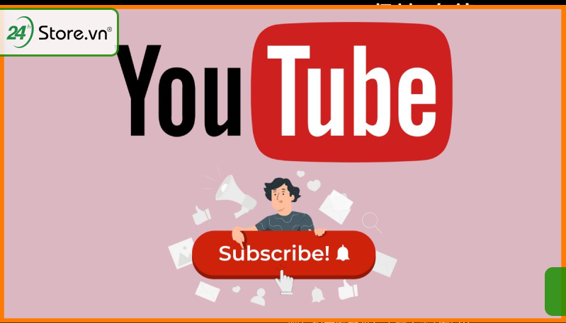 Kênh youtube là gì và cách tạo kênh Youtube như thế nào?