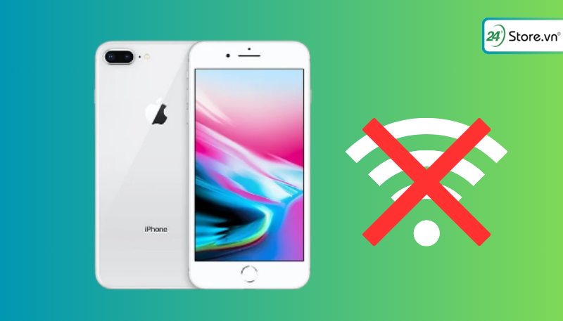 Thiết bị iPhone bị lỗi không kết nối được với WiFi