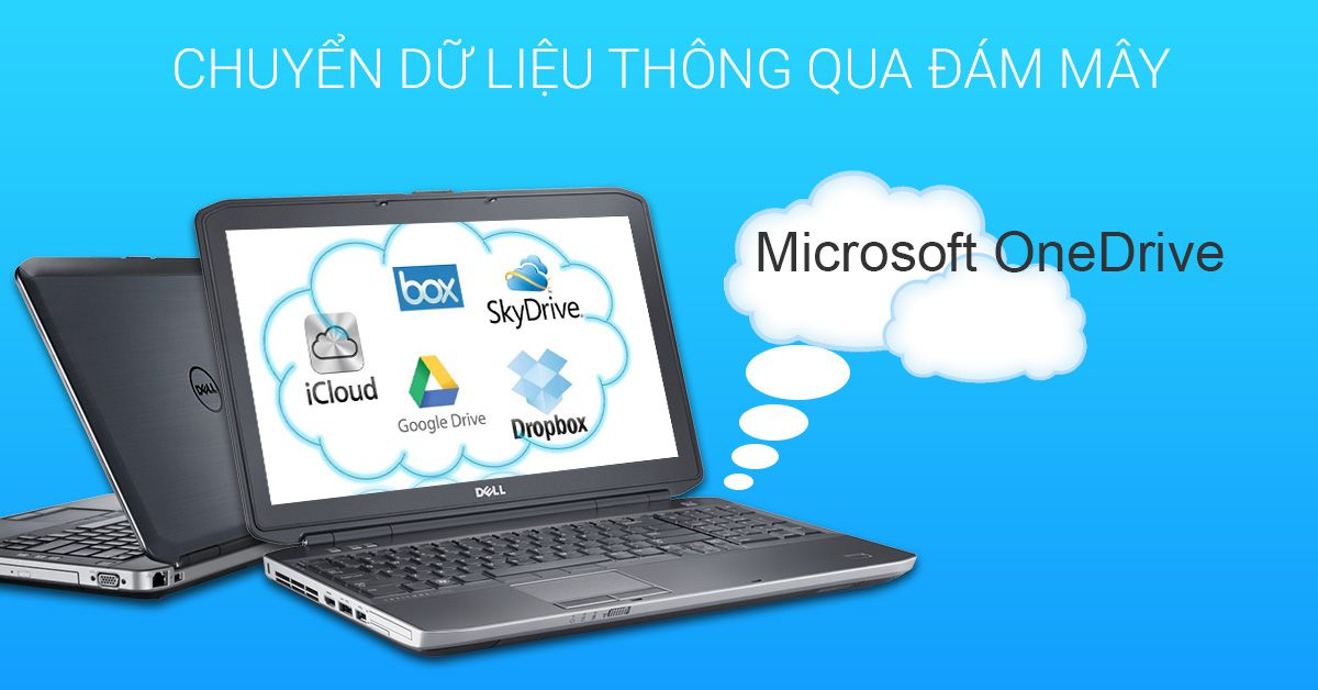 Tổng hợp 6 cách chuyển toàn bộ dữ liệu từ laptop cũ sang laptop mới 4 Tổng hợp 6 cách chuyển toàn bộ dữ liệu từ laptop cũ sang laptop mới 4