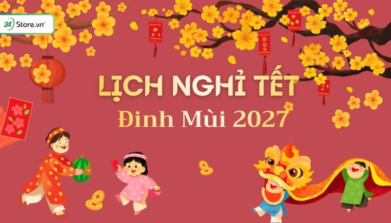 Lịch nghỉ Tết 2027