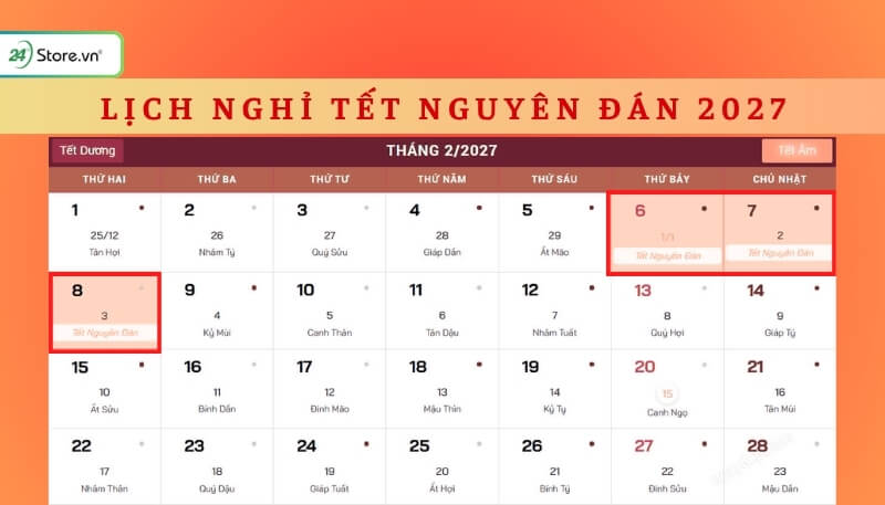 Lịch nghỉ Tết Nguyên Đán Đinh Mùi 2027