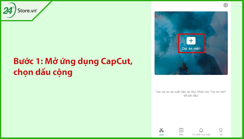 Mở ứng dụng CapCut chọn dấu cộng