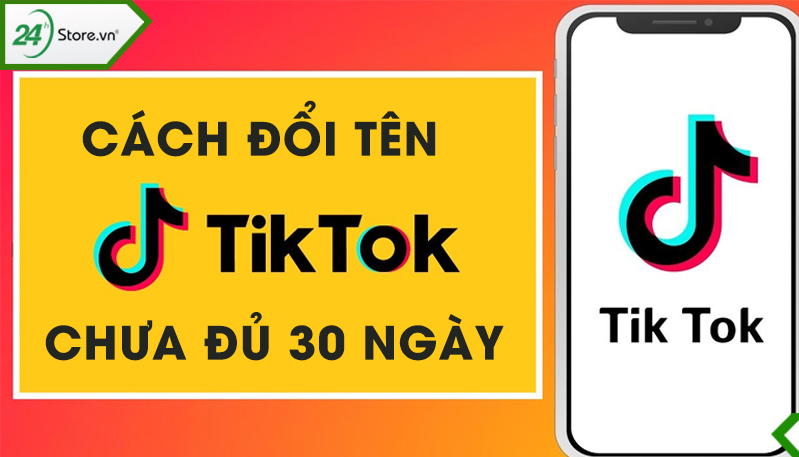 Cách đổi ID TikTok chưa đủ 30 ngày