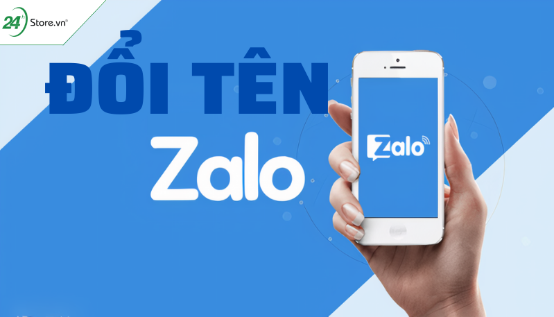  Hướng dẫn đổi tên Zalo trên điện thoại và PC chi tiết